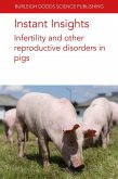 Instant Insights: Infertility and Other Reproductive Disorders in Pigs