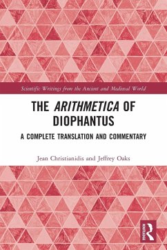 The Arithmetica of Diophantus - Christianidis, Jean; Oaks, Jeffrey