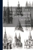 Schutzschrift Für Die Kirche Wider H. Andr. Zaupser