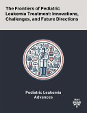 The Frontiers of Pediatric Leukemia Treatment