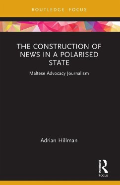 The Construction of News in a Polarised State - Hillman, Adrian