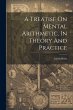 A Treatise On Mental Arithmetic, In... - Bild 1