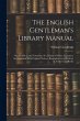The English Gentleman's Library Manual:... - Bild 1