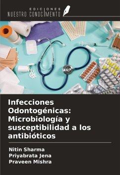 Cover Infecciones Odontogénicas: Microbiología y susceptibilidad a los antibióticos