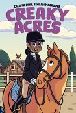 Creaky Acres: A Graphic Novel Creaky Acres: A Graphic Novel
