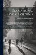 Educational Laws of Virginia; the... - Bild 1