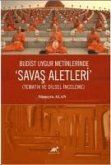 Budist Uygur Metinlerde Savas Aletleri