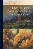 Unpublished Correspondence Of Napoleon I: Preserved In The War Archives; Volume 3