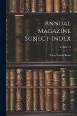 Annual Magazine Subject-Index; Volume 24 Annual Magazine Subject-Index; Volume 24