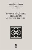 Sonsuz Kücükler Hesabinin Metafizik Ilkeleri