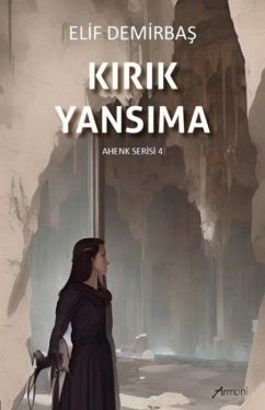 Kirik Yansima - Demirbas, Elif