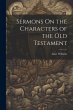 Sermons On the Characters of the Old... - Bild 1