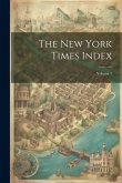 The New York Times Index; Volume 7 The New York Times Index; Volume 7