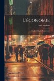 L'économie: Ou, Remède Au Paupérisme