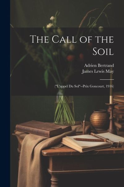 The Call of the Soil: (