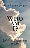 Who Am I? Spiritual Reflections on Life