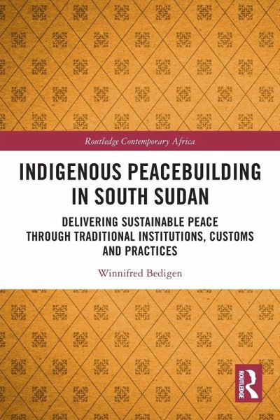 Indigenous Peacebuilding in South Sudan