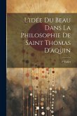 L'idée Du Beau Dans La Philosophie De Saint Thomas D'aquin