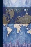 Supernationalism: The Death-knell Of Mars: The Great War As The Medium For Realizing America's World Mission