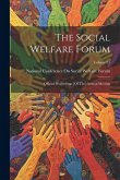 The Social Welfare Forum: Official Proceedings [Of The] Annual Meeting; Volume 21