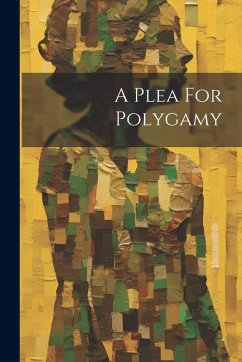 Cover A Plea For Polygamy