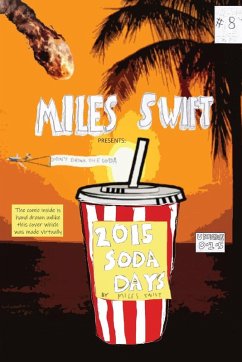 2015 Soda Days - Don't Drink The Sodas! (Miles Swift Version) - Swift, Miles; Drew, Will; Wright, Will
