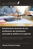 Rendimiento docente de los profesores de enseñanza secundaria pública no superior Rendimiento docente de los profesores de enseñanza secundaria pública no superior