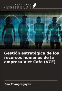 Gestión estratégica de los recursos humanos de la empresa Viet Cafe (VCF) - Nguyen, Cao Thang