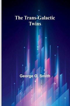 Cover The Trans-Galactic Twins