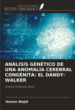 Cover ANÁLISIS GENÉTICO DE UNA ANOMALÍA CEREBRAL CONGÉNITA: EL DANDY-WALKER