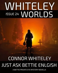 Whiteley Worlds Issue 24 - Whiteley, Connor