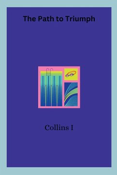 The Path to Triumph - I, Collins