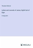 Letters and Journals of James, Eighth Earl of Elgin