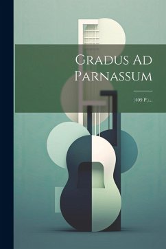 Cover Gradus Ad Parnassum: (409 P.)...