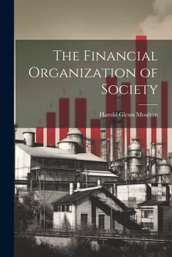 Cover The Financial Organization of Society