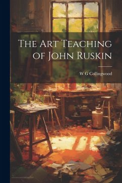 Cover The Art Teaching of John Ruskin