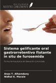 Sistema gelificante oral gastrorretentivo flotante in situ de furosemida