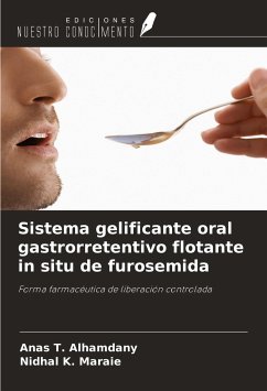 Sistema gelificante oral gastrorretentivo flotante in situ de furosemida - Alhamdany, Anas T.; Maraie, Nidhal K.