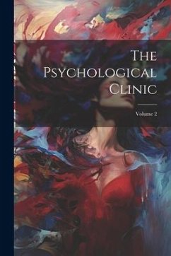 The Psychological Clinic; Volume 2 - Anonymous