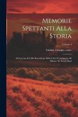 Memorie spettanti alla storia: Al governo ed alla descrizione della città e campagna di Milano ne' secoli bassi; Volume 4