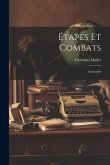 Étapes et combats; Souvenirs Étapes et combats; Souvenirs