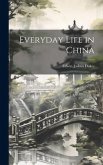 Everyday Life in China