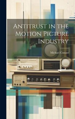 Cover Antitrust in the Motion Picture Industry