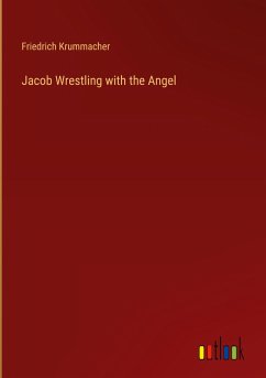 Jacob Wrestling with the Angel - Krummacher, Friedrich