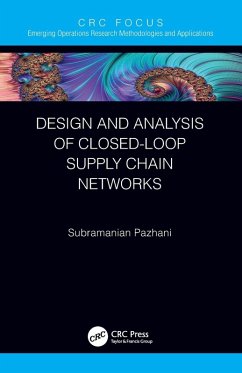 Design and Analysis of Closed-Loop Supply Chain Networks - Pazhani, Subramanian