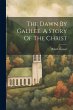 The Dawn By Galilee, A Story Of The... - Bild 1