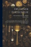 Oplysende Fortegnelse: Over De Gjenstande I Det Konelige Museum For Nordiske Oldsager I Kjøbenhavn: Der Ere Forarbeidede Af Eller Pryede Med