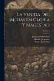 La Venida Del Mesias En Gloria Y Magestad; Volume 3