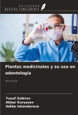 Plantas medicinales y su uso en odontología