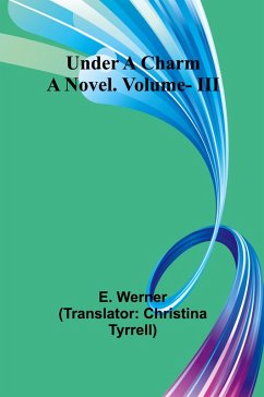 Under a Charm - Werner, E.